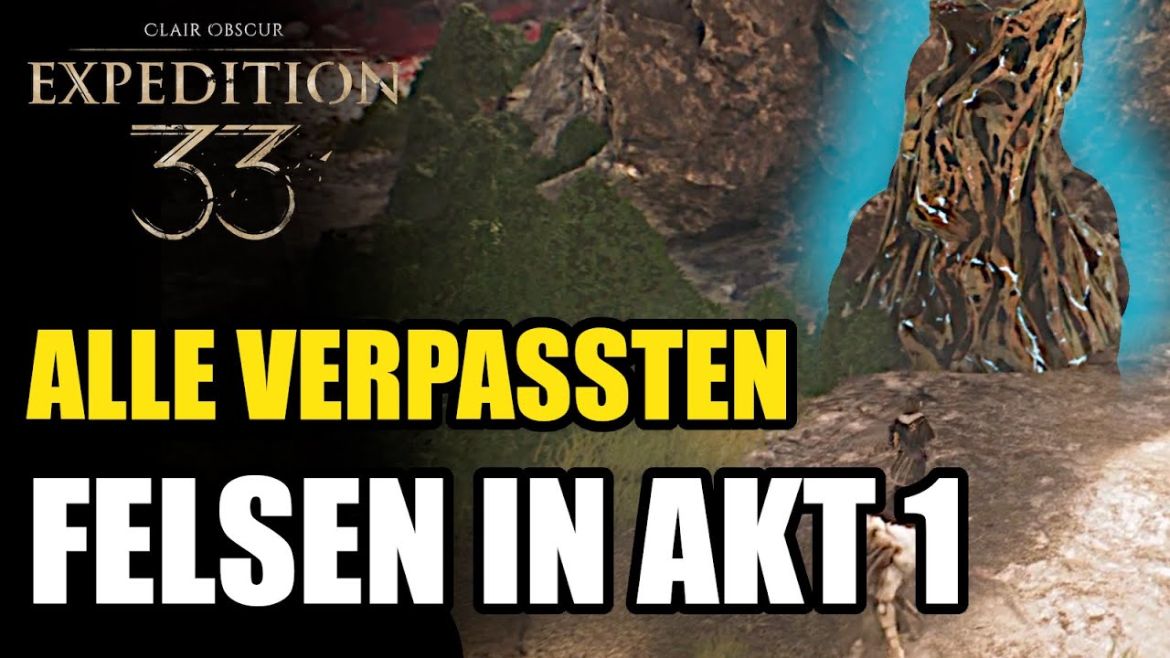 Expedition 33 ALLE FELSEN AKT 1 - Sastro Quest Verpasste Felsen und Farbbruch Skill Clair Obscur