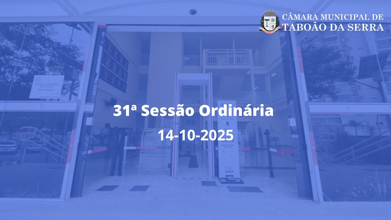 31° Sessão Ordinária de 2025