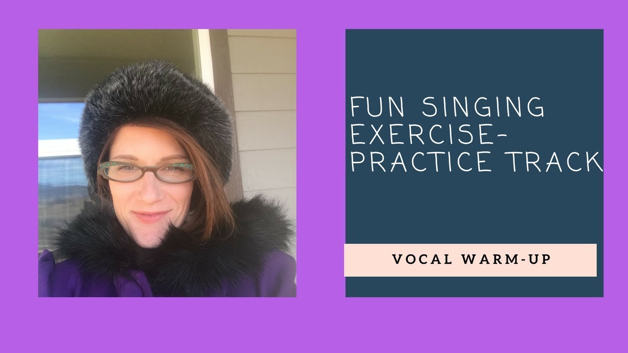 Fun Vocal Warm-up Exercise With Lyrics