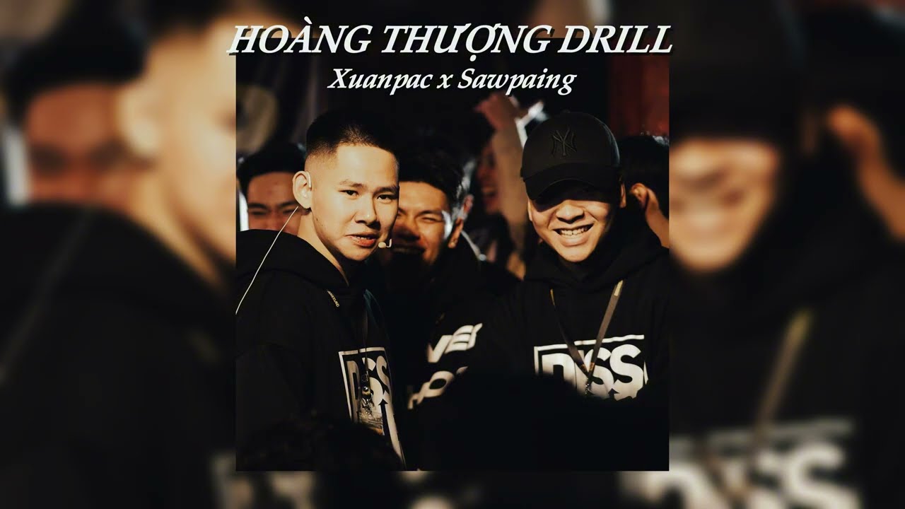 HO&Agrave;NG THƯỢNG DRILL - XUANPAC x SAWPAING (Prod by@gvahig) /// Lyrics Video