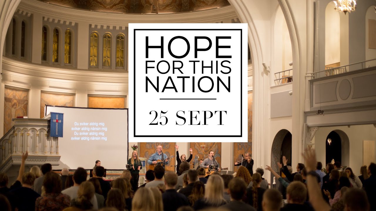 Livestream - Hope for this nation: Göteborg - 25 sept