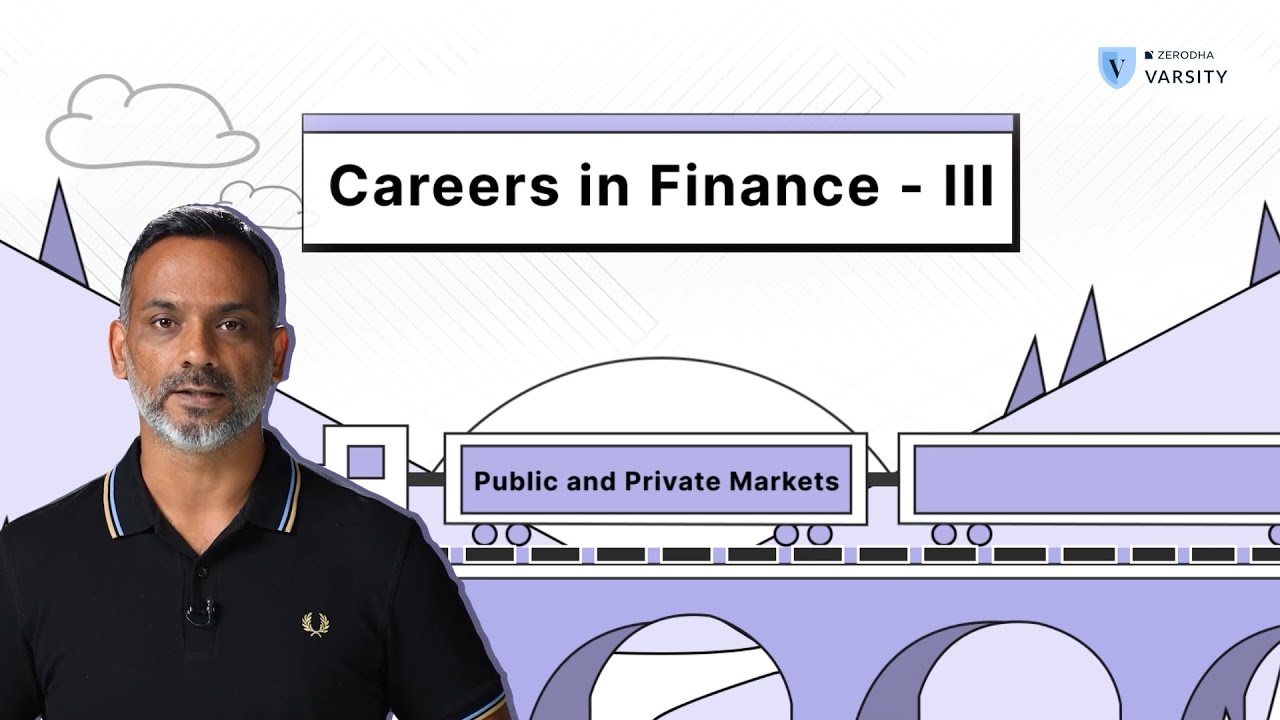 Careers in finance - Public and private markets (Part 3)