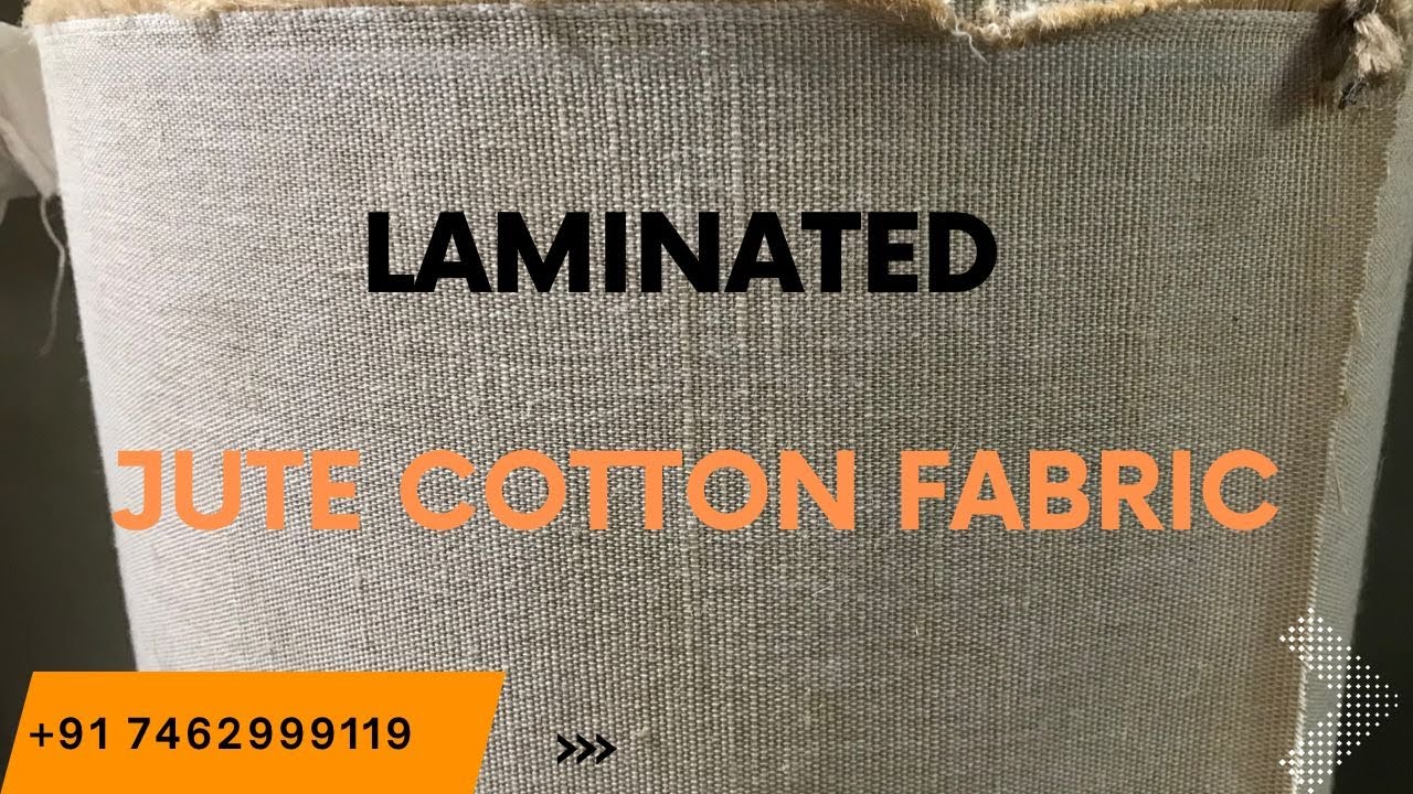 100% Pure Laminated JUCO Fabric Manufacturer & Exporters || Jute Cotton Fabric  by Miraal Exports