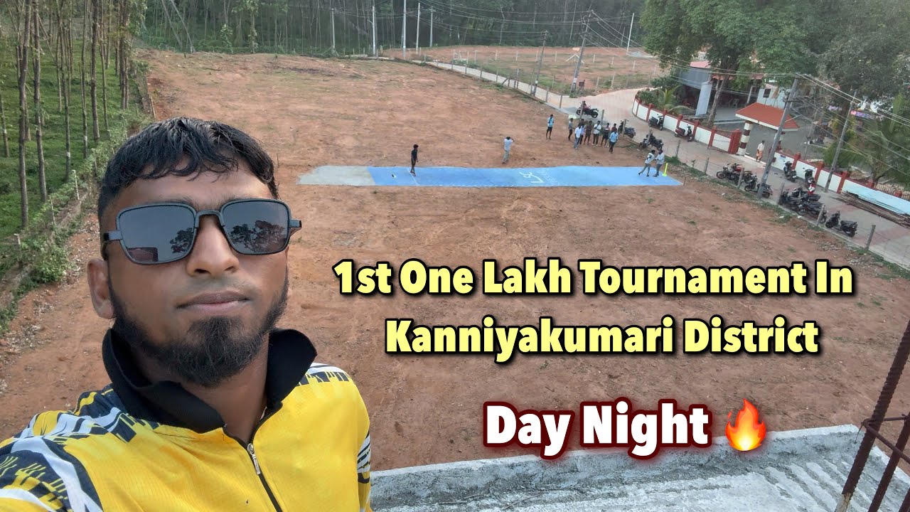 1st one Lakh Tournament In kanniyakumari district 🔥 Day Night 🔥 ( +91 93448 05289 ) 