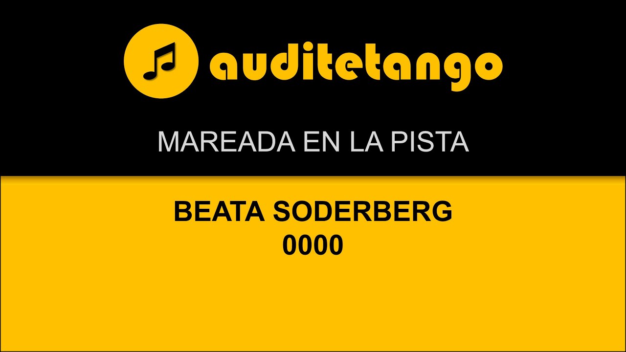 MAREADA EN LA PISTA - BEATA SODERBERG - 0000 - TANGO STRUMENTALE
