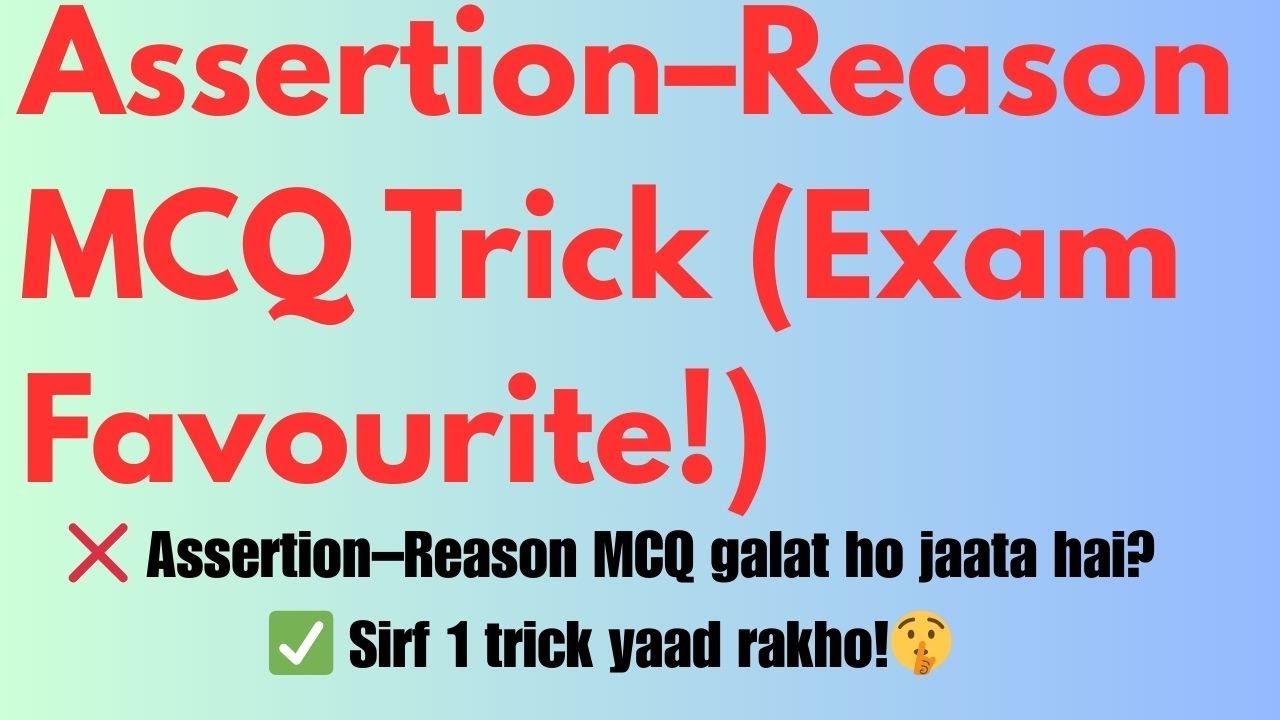 👉 Assertion–Reason MCQ Trick 🔥 | Exam Favourite | NEET Biology
