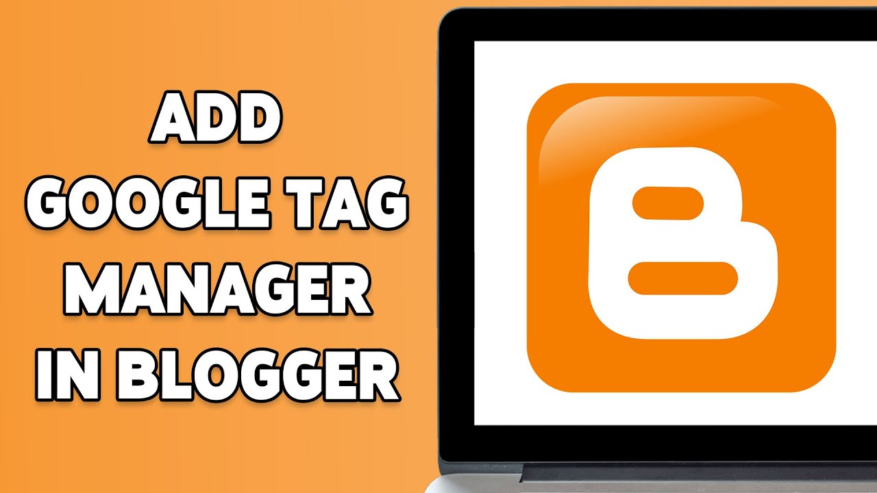 Как добавить Google Менеджер тегов в Blogger 2024 | Интеграция Google Менеджера тегов с Blogger