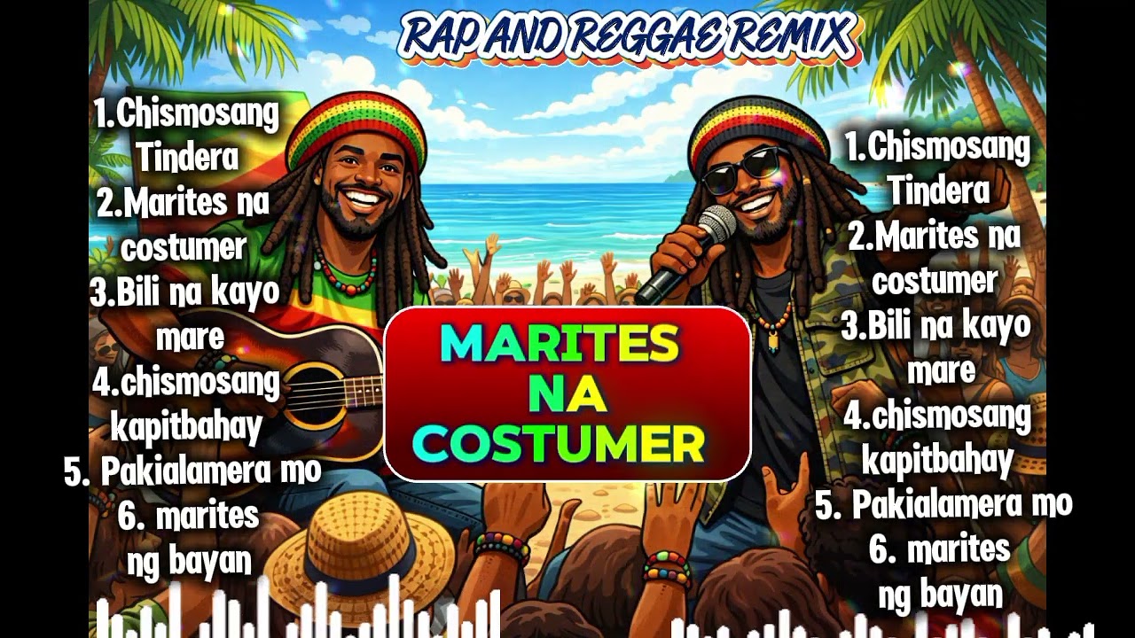 MARITES NA COSTUMERS||RAP AND REGGAE REMIX||@TopTrending @Rabzmusics @marizlove-l1k 