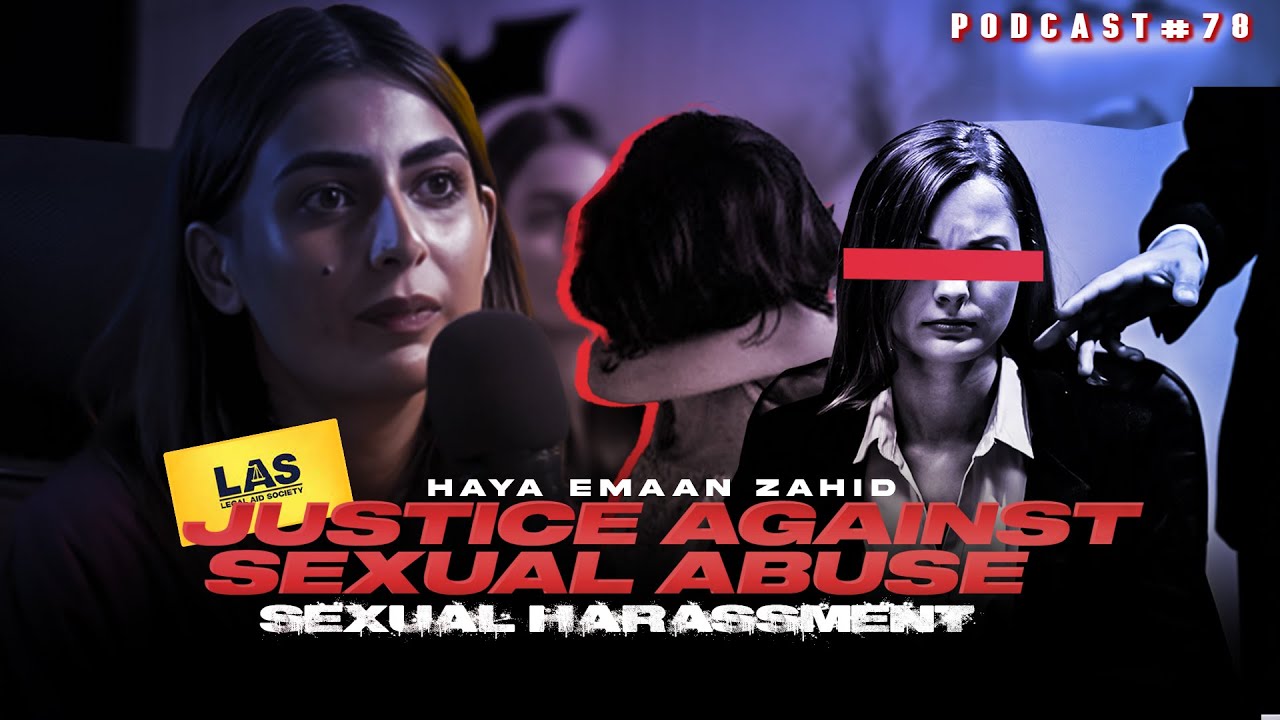 Podcast #78 | Justice Against Sexual Abuse and Harassment | Haya Emaan Zahid | EncycloMedia Hub