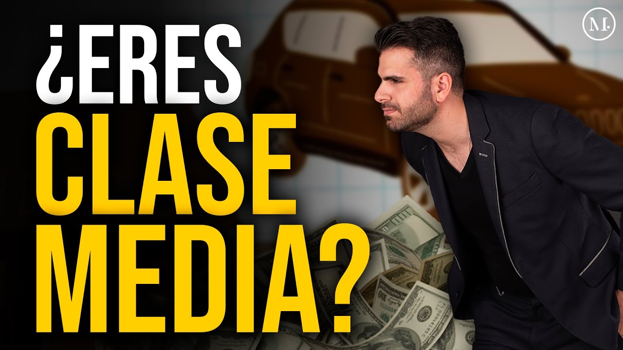 &iquest;En realidad eres clase media? Es momento de repensarlo