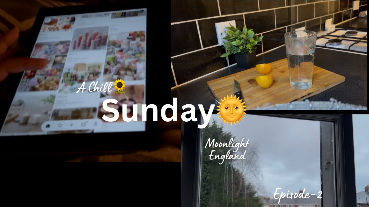 My Relaxing Sunday Routine🌻🌿/The sunday Edit/ Rest ,Reset, Repeat/ MoonlightEngland