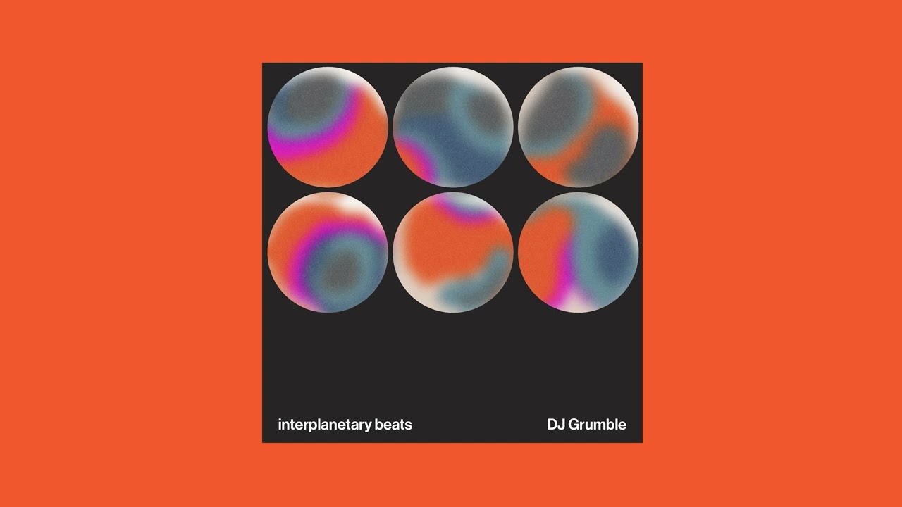 DJ Grumble - Interplanetary Beats (Full Album)