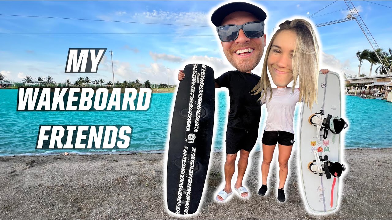 MY WAKEBOARD FRIENDS