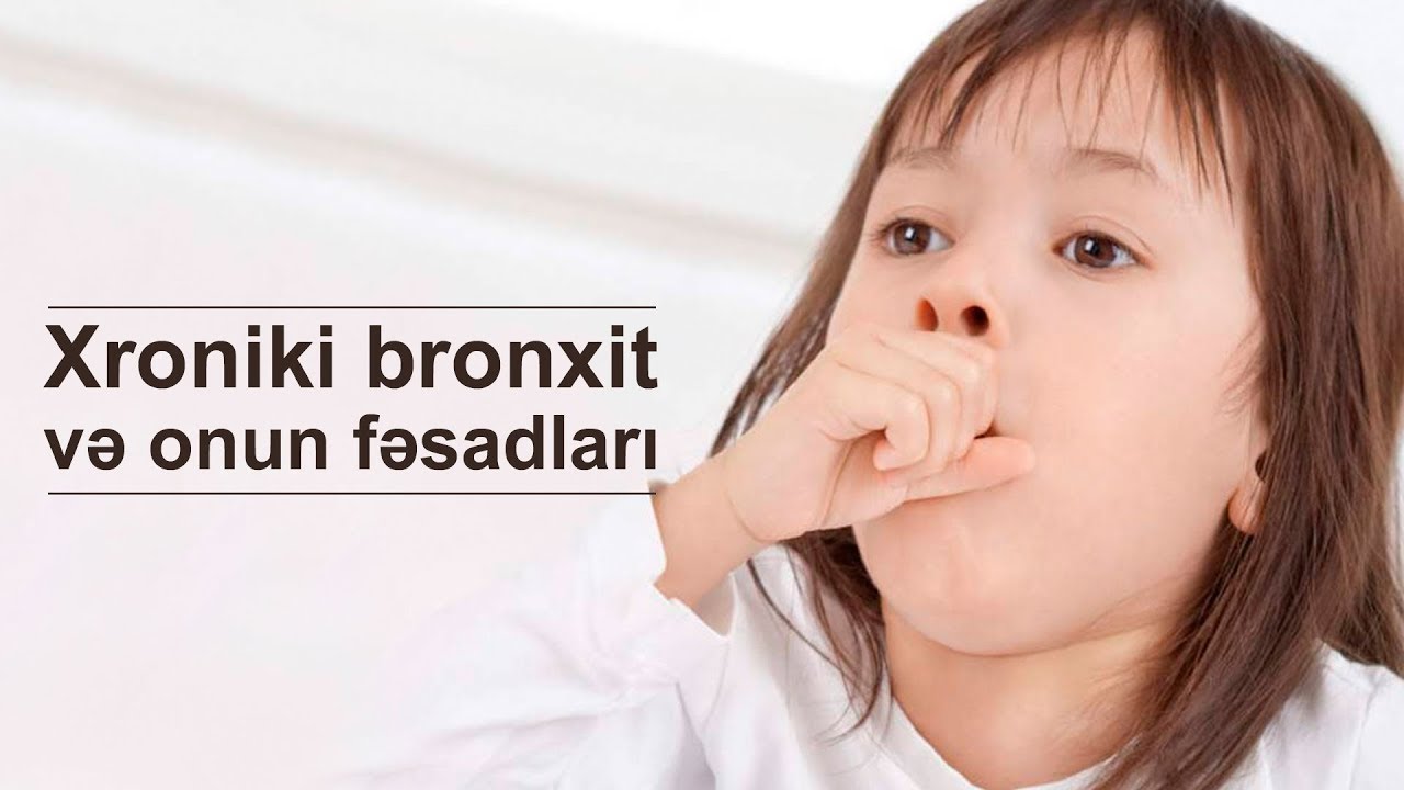 Xroniki bronxit və onun fəsadları - Terapevt - Mehparə Rzayeva