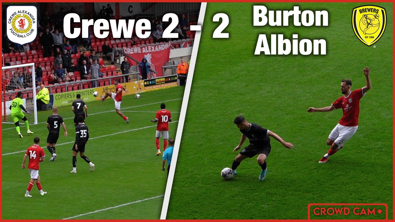 Crewe Alexandra 2 - 2 Burton Albion | Crowd Cam | Pre-Season 2023/24