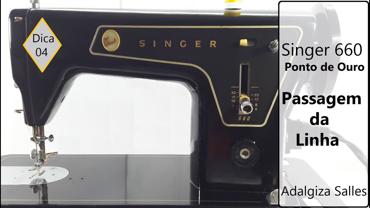 Dica 4 Como passar a linha na máquina de costura Singer 660 antiga manual na comunidade #costura