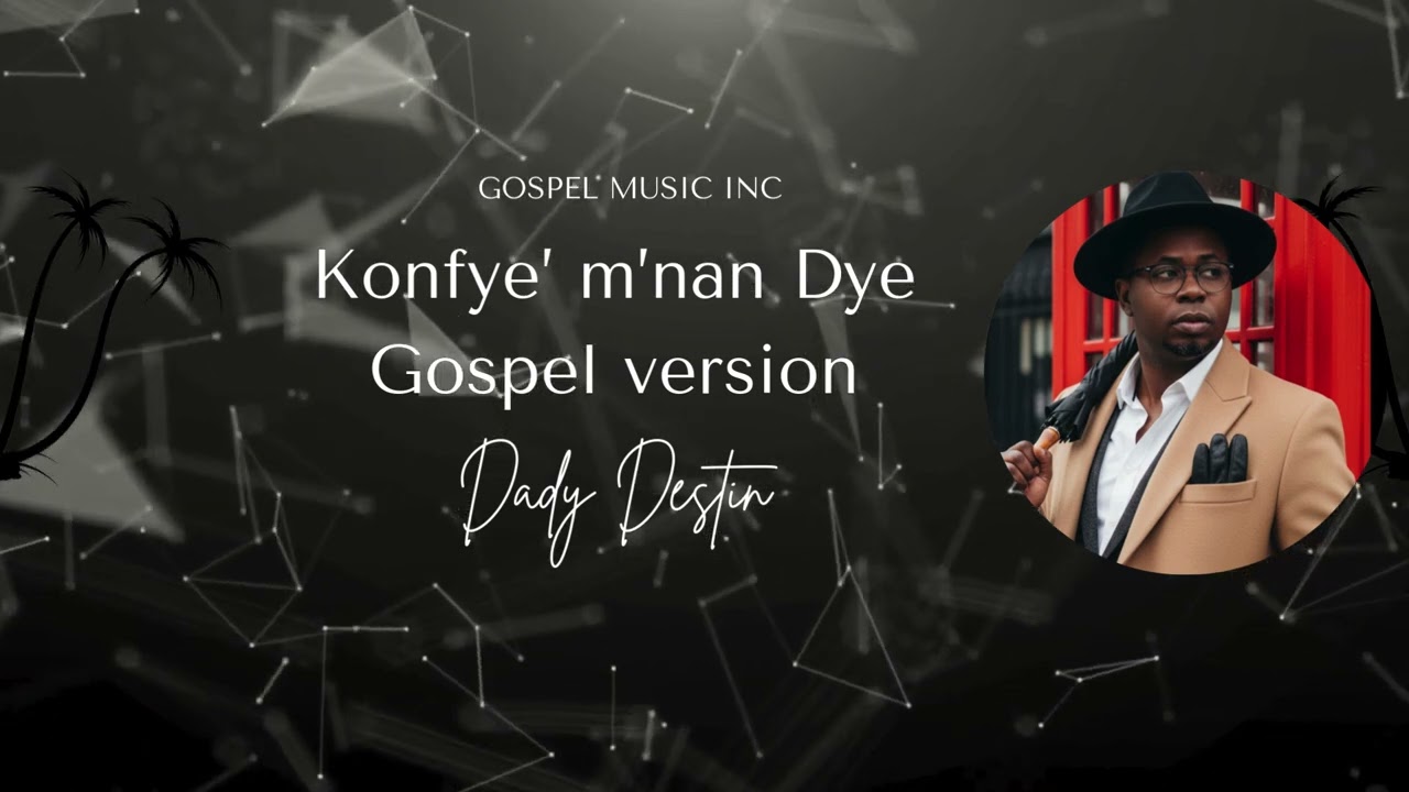 Konfye'm nan Dye  ninpot kote mwen ye #gospel version