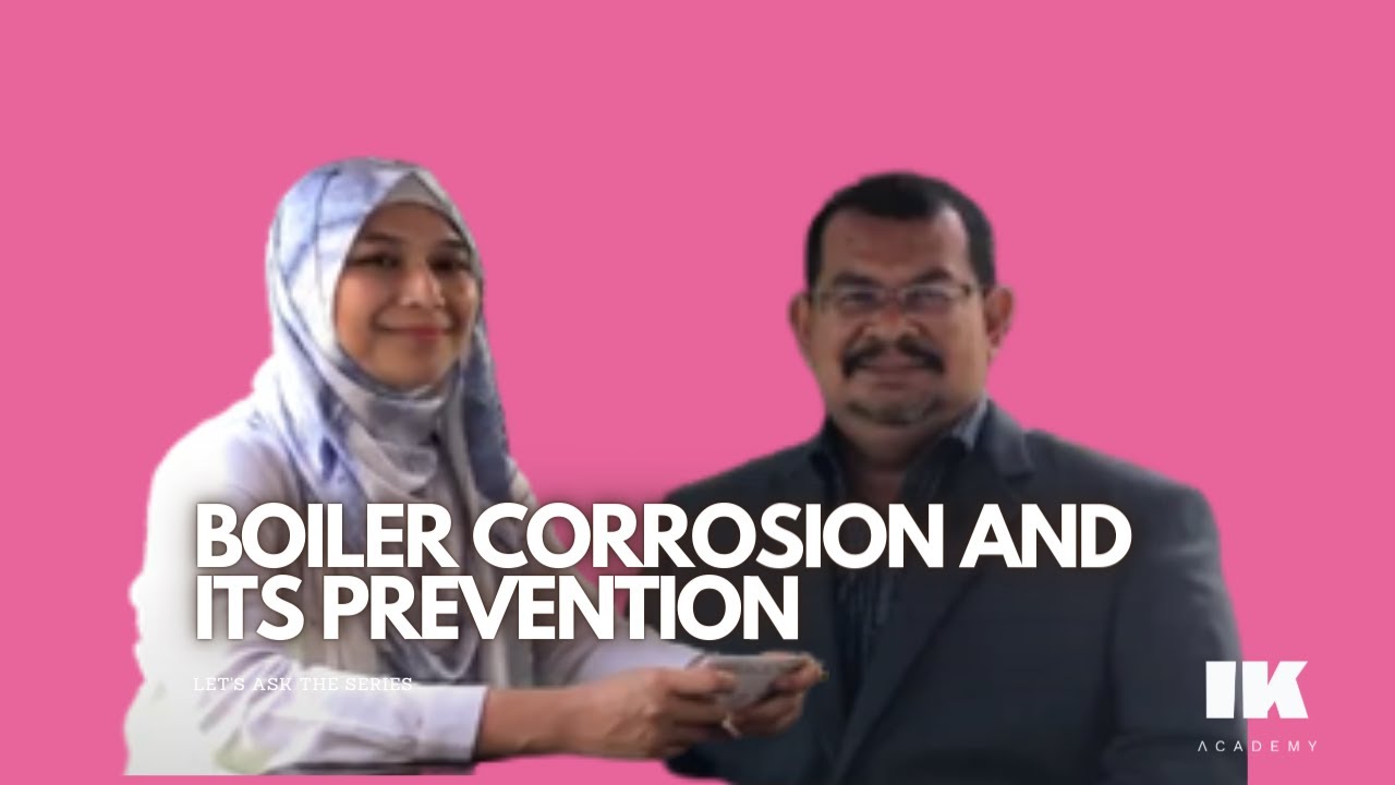 Mechanical Tips: Boiler Corrosion and Its Prevention | IK Academy - Go technical