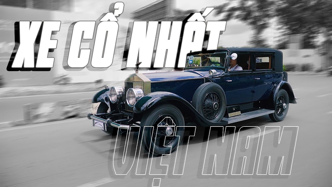 Rolls-Royce Phantom I đời 1927: Review chiếc xe cổ nhất Việt Nam, nó lớn tuổi hơn cả bà của bạn!