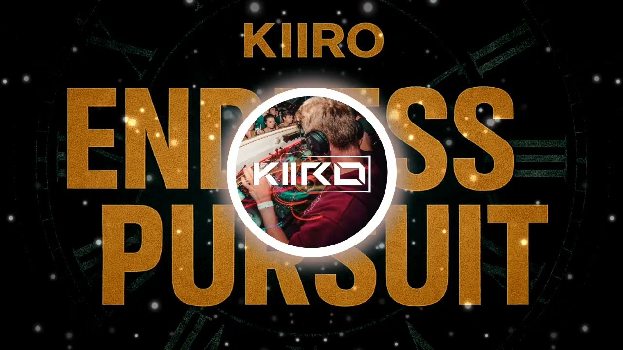 KIIRO- Endless Pursuit (Extended Mix)