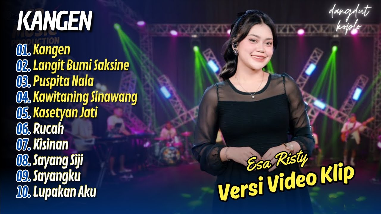 ESA RISTY - KANGEN - LANGIT BUMI SAKSINE - PUSPITA NALA || LAGU KOPLO TERBARU