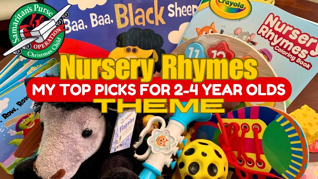 Operation Christmas Child | My Favorites To Pack ￼For 2-4 Year Olds 🕰️ Nursery Rhymes Theme