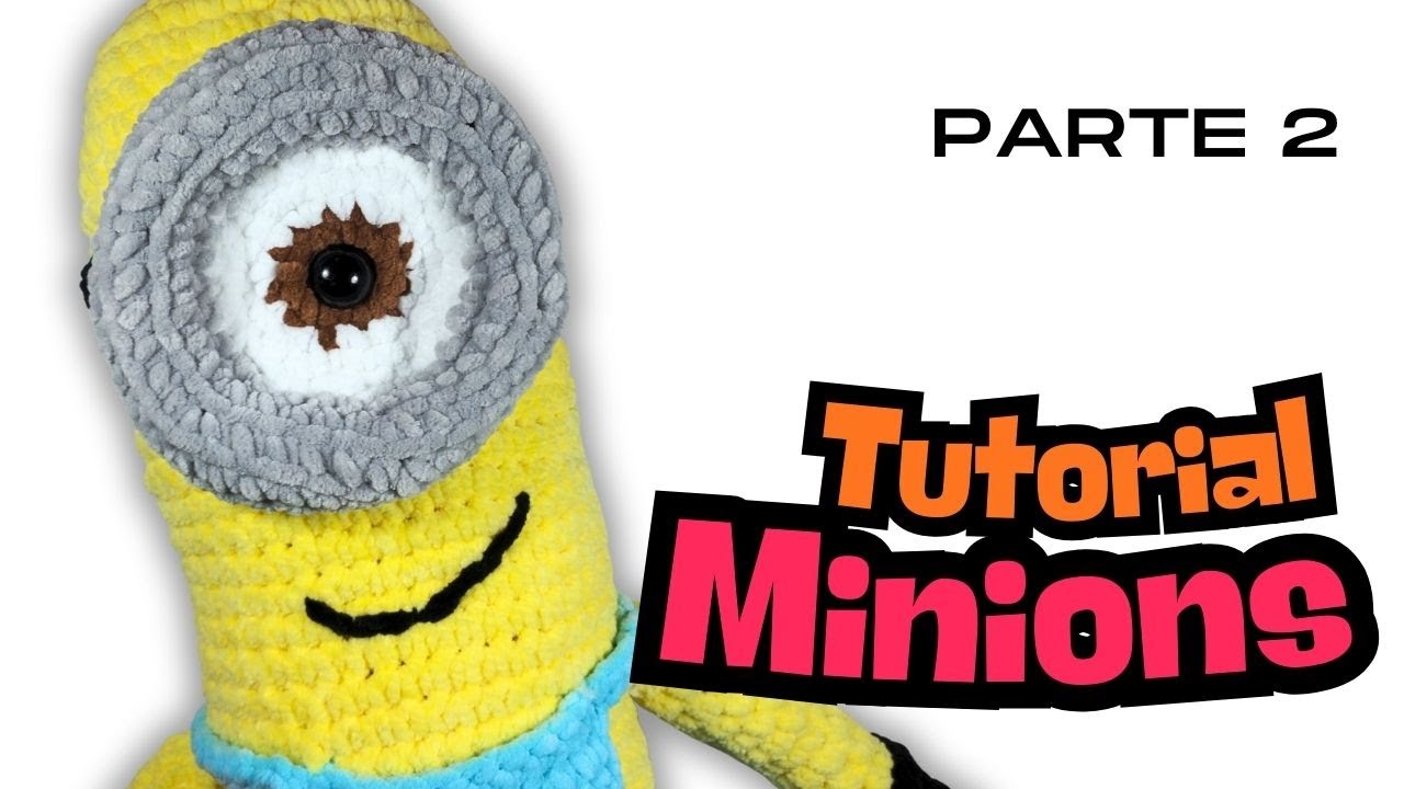 Así tejo un MINIONS GRANDE Parte 2 Tutorial de amigurumi, cómo tejer paso a paso #amigurumi #crochet