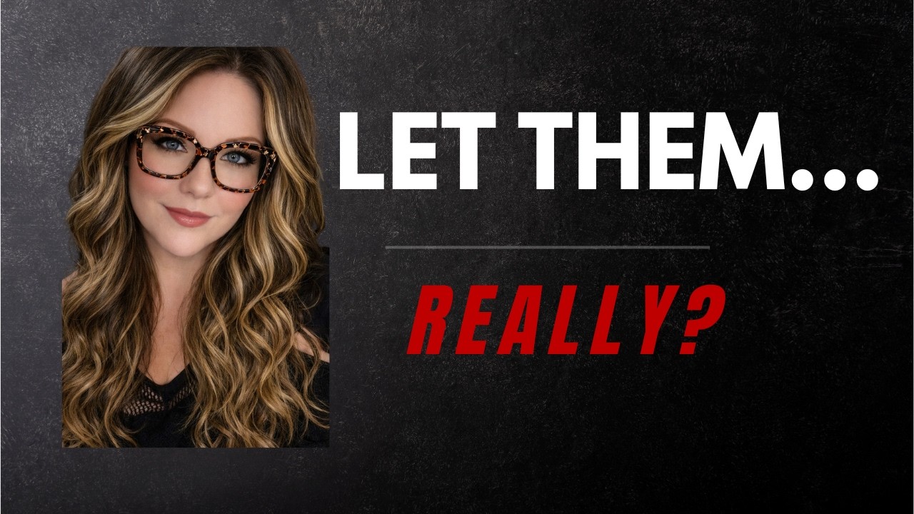 The “Let Them” Theory Is Not What You Think (Midlife Reality Check)