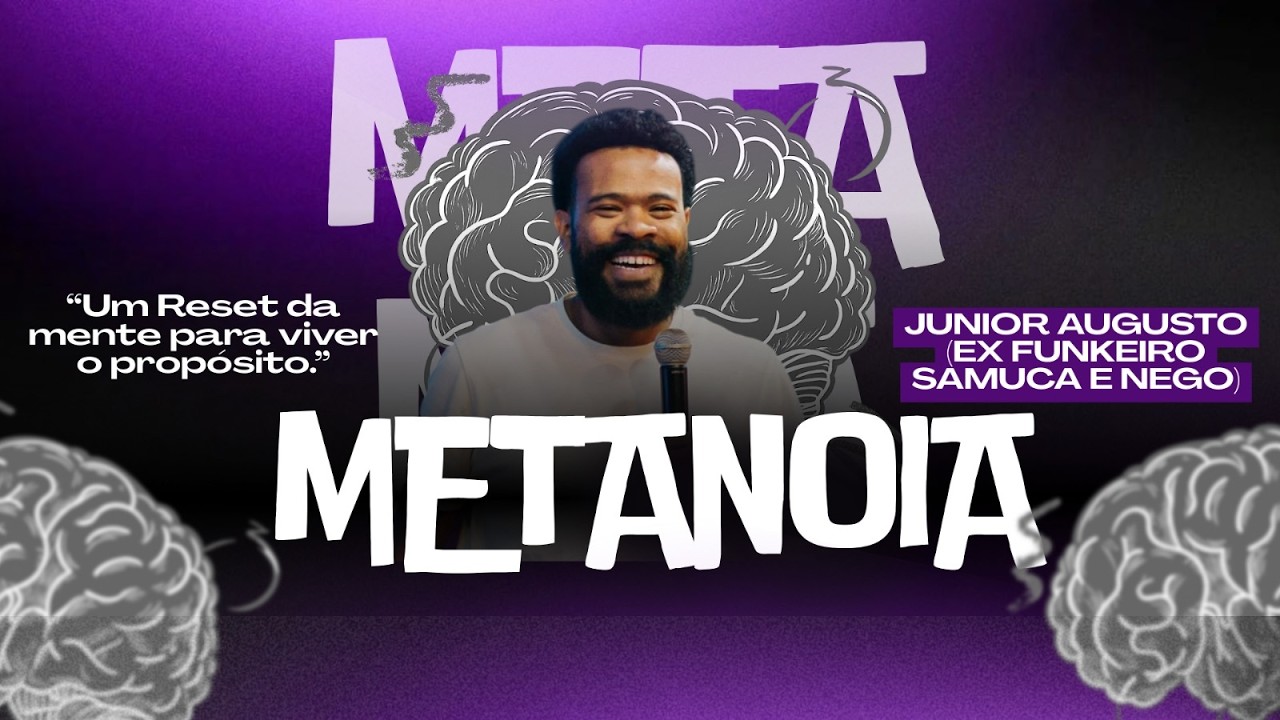 Metanoia - Júnior Augusto