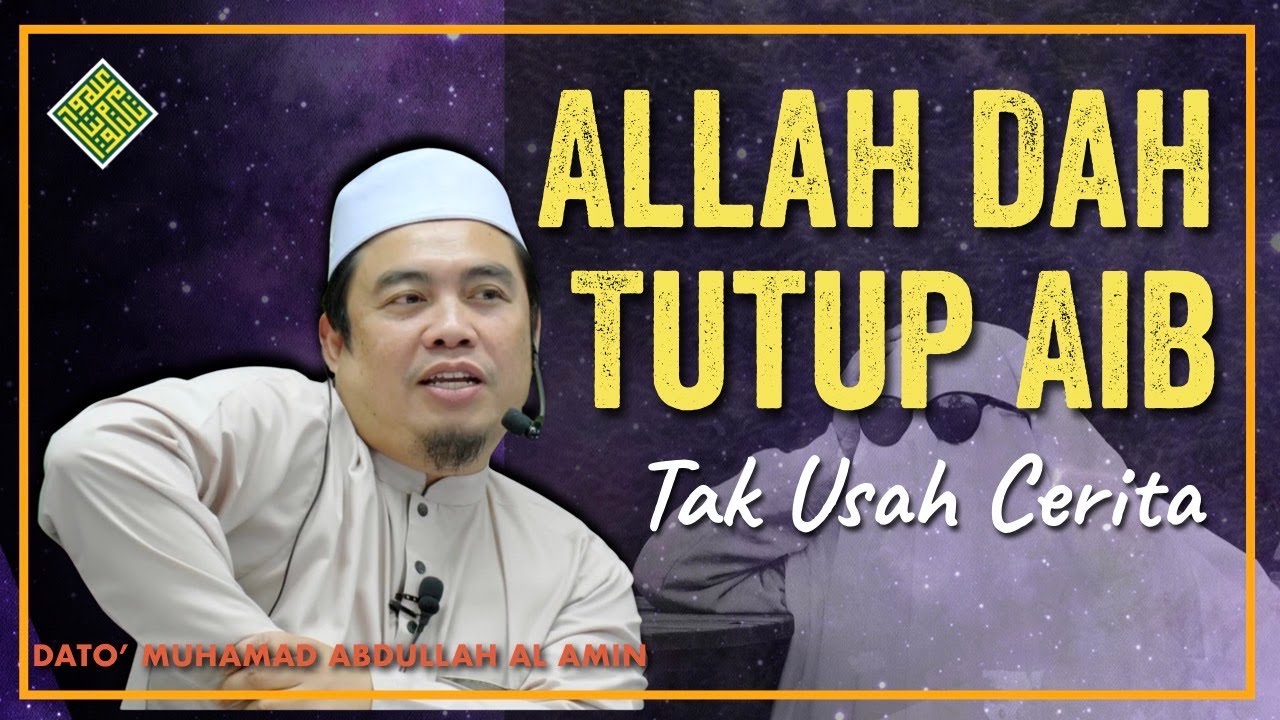 Kita Ada cerita Aib masa Muda - Allah tutup Aib kita
