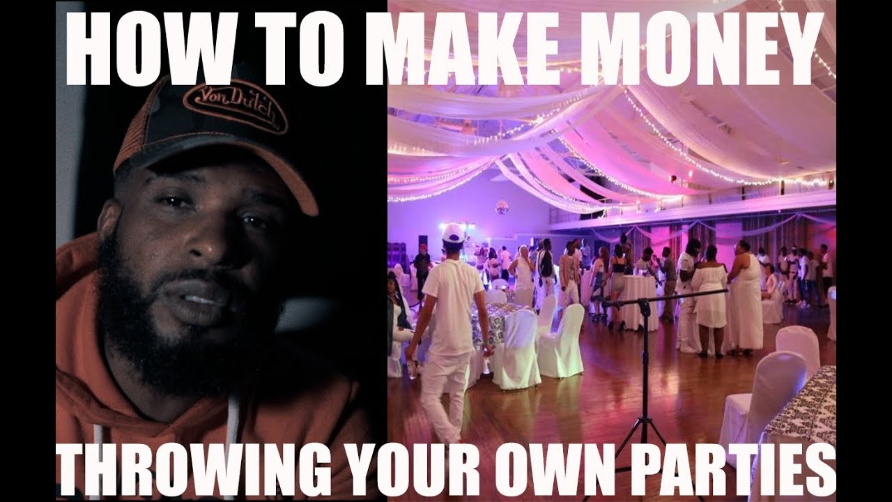 MAKE MONEY THROWING YOUR OWN PARTIES!! MY FIRST VLOG MR.TOPFLYGHT FILMS