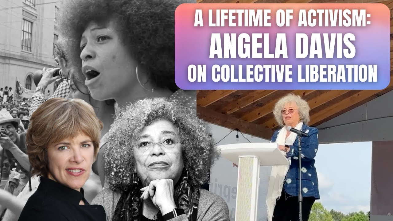 Angela Davis: A Revolutionary Roadmap for Building a Better Future