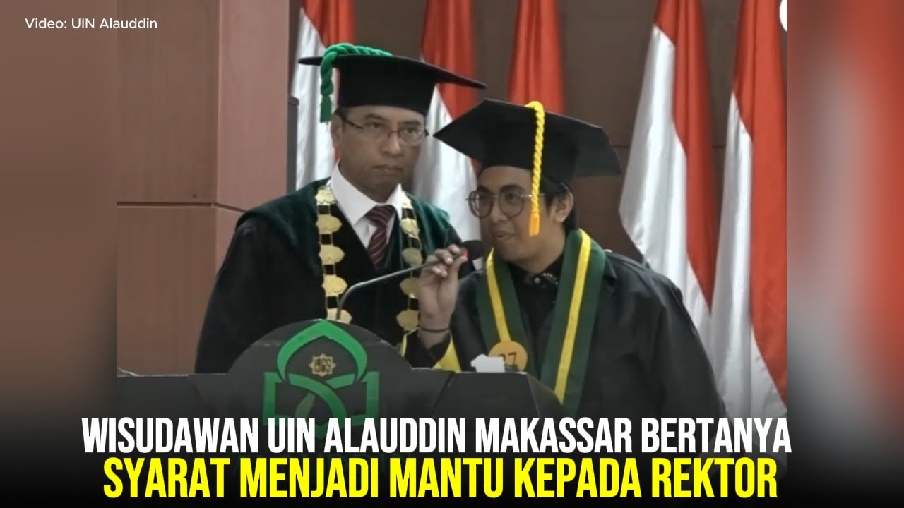 Wisudawan UIN Alauddin Bertanya Syarat Menjadi Mantu kepada Rektor
