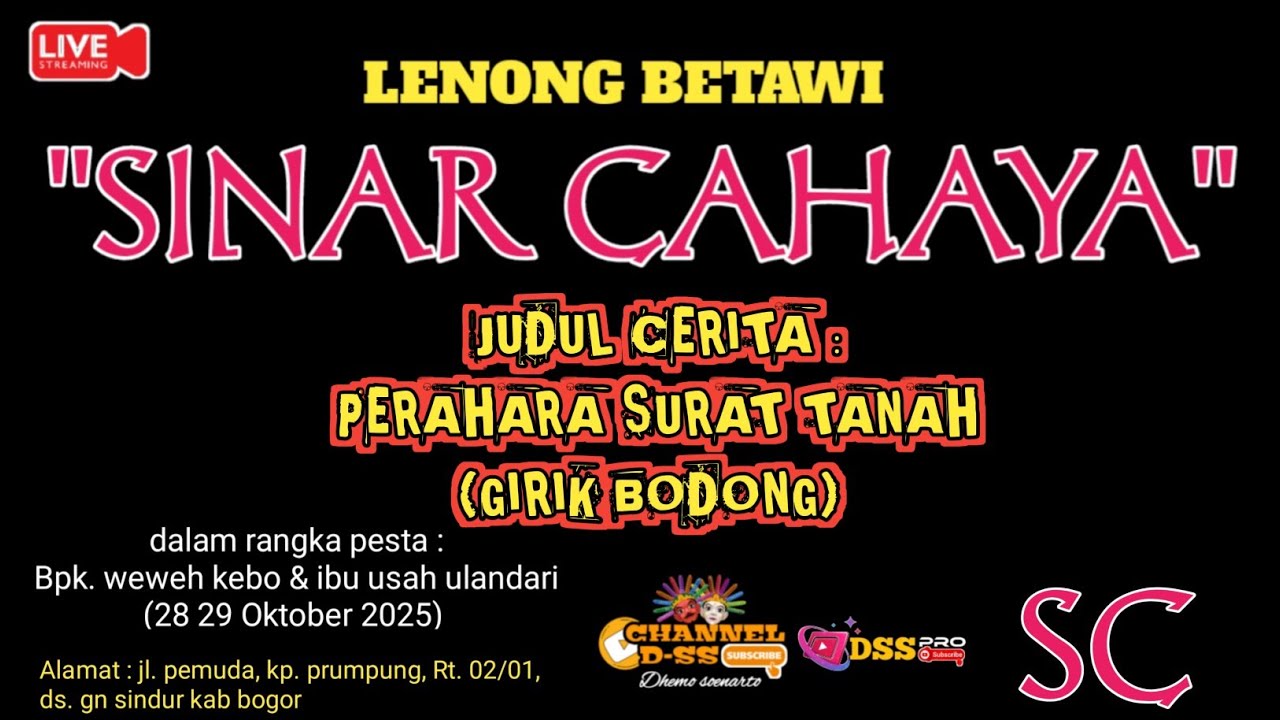 LENONG BETAWI - SINAR CAHAYA (cerita : Girik bodong ) || LOKASI PRUNGPUNG GUNUNG SINDUR BOGOR