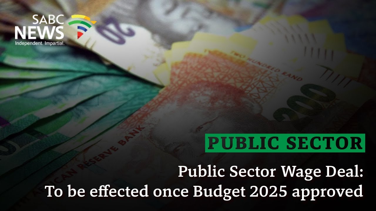 Public Sector Wage Deal | To be effected once Budget 2025 approved