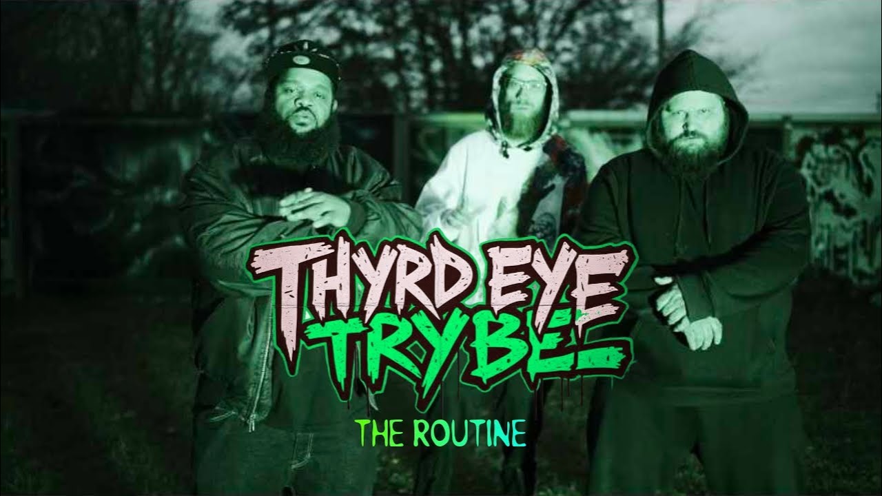 Thyrd Eye Trybe - The Routine