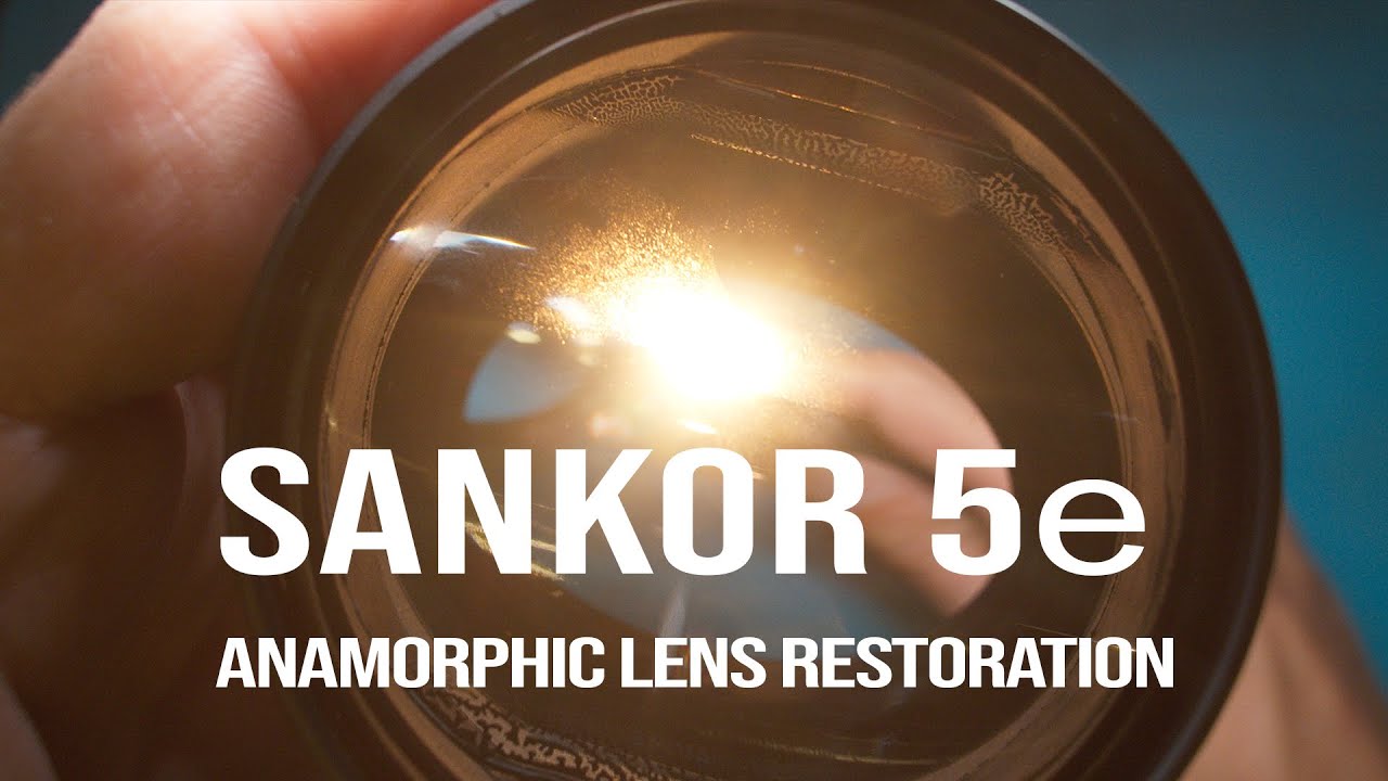 SANKOR NEW CINEMASCOPE 5e Anamorphic Lens Complete Restoration Part I (One)