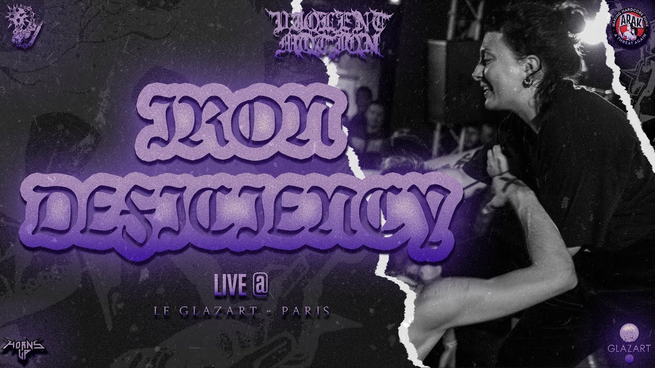 IRON DEFICIENCY - LIVE @LE GLAZART - PARIS - HD - [FULL SET - MULTI CAM] 21/11/2023
