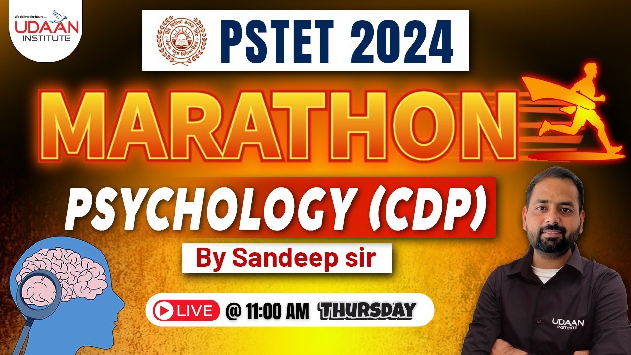 PSYCHOLOGY (CDP) | MARATHON CLASS | ਮਨੋਵਿਗਿਆਨ ਦੀ COMPLETE ਜਾਣਕਾਰੀ | PSTET 2024 | BY SANDEEP SIR