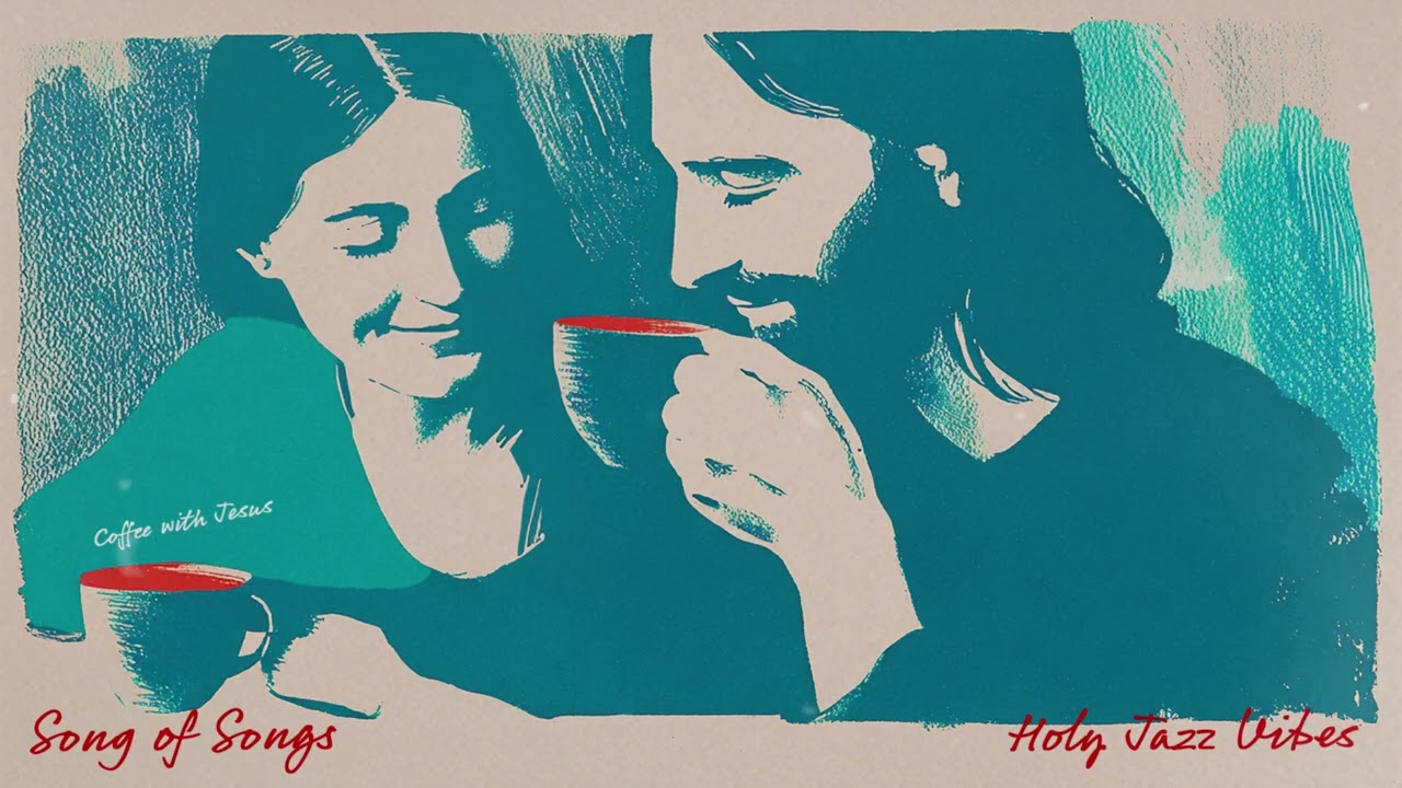 Coffee With Jesus | Song of Songs Jazz Bible Music for Studying