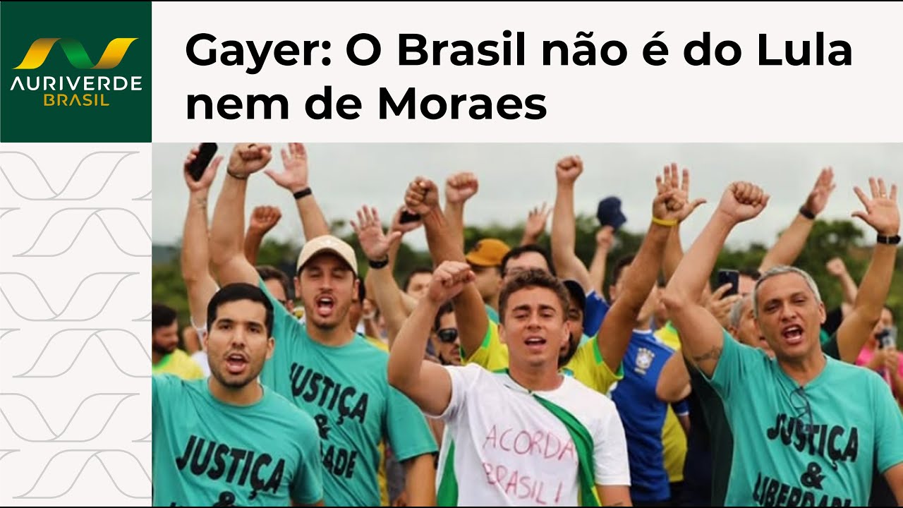 Gayer: O Brasil não é do Lula nem de Moraes