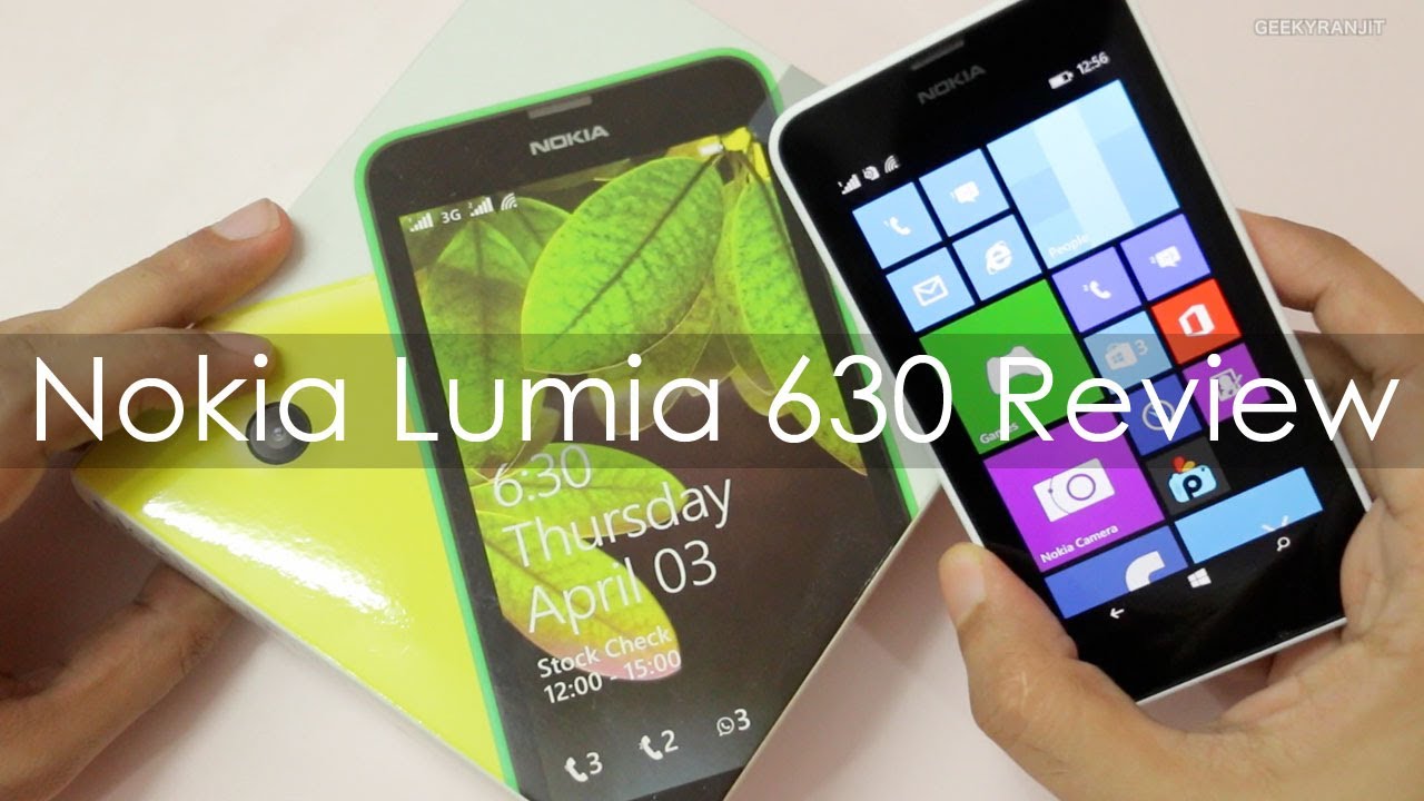 Nokia Lumia 630 Review -  A Windows Phone 8.1