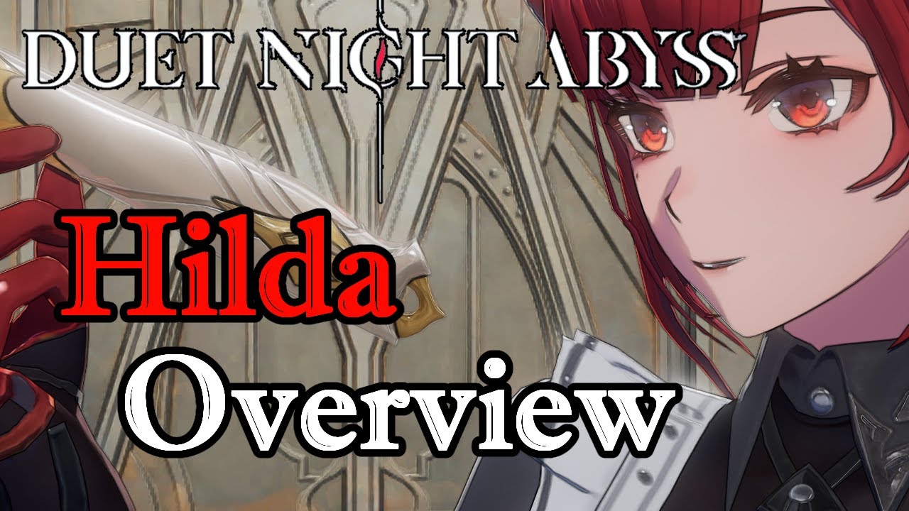 Complete Hilda Breakdown: Early Build Strategy – Duet Night Abyss CBT II