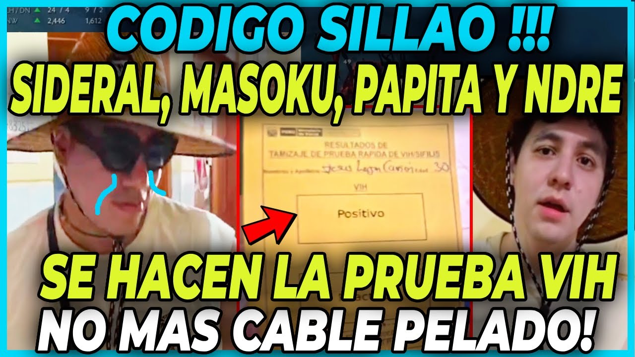 😲CODIGO SILLAO😲 SIDERAL, MASOKU, PAPITA Y NDREE SE LA HACEN LA PRUEBA DEL V1H - NO MAS CALBLE PELADO