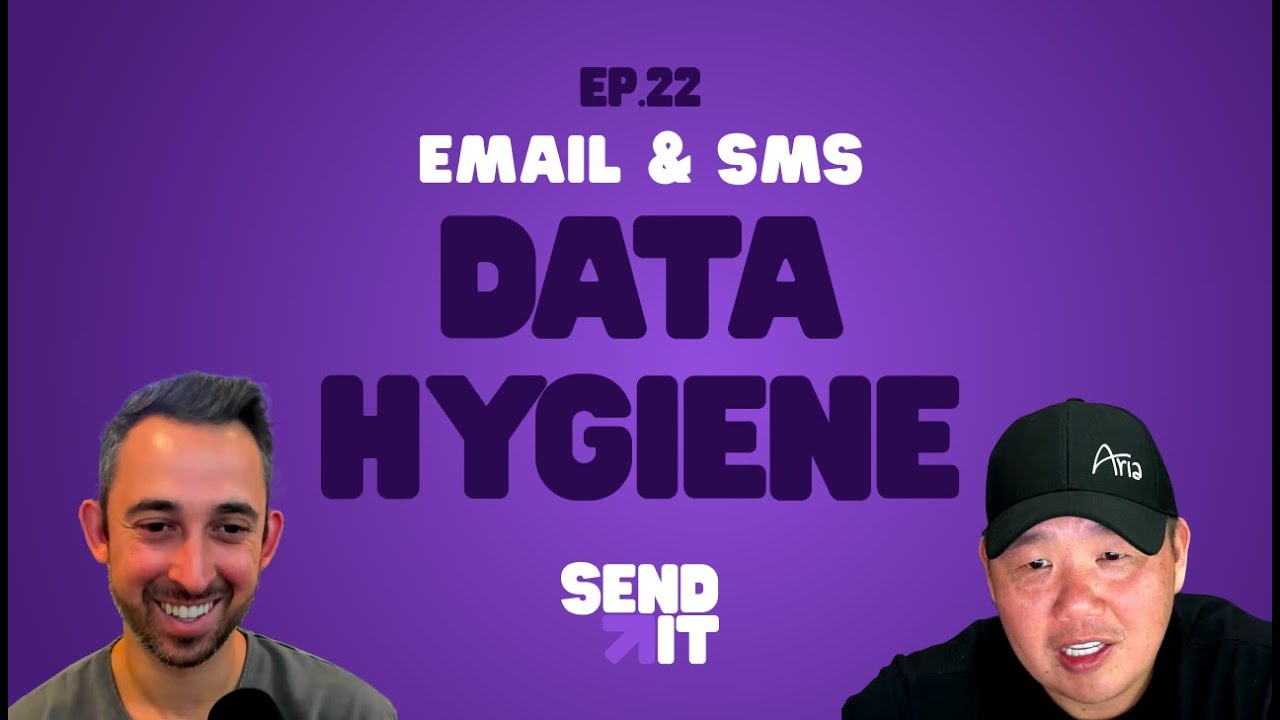 Data Hygiene for Email & SMS Marketing: Maintaining a Clean, High Converting List - EP 22