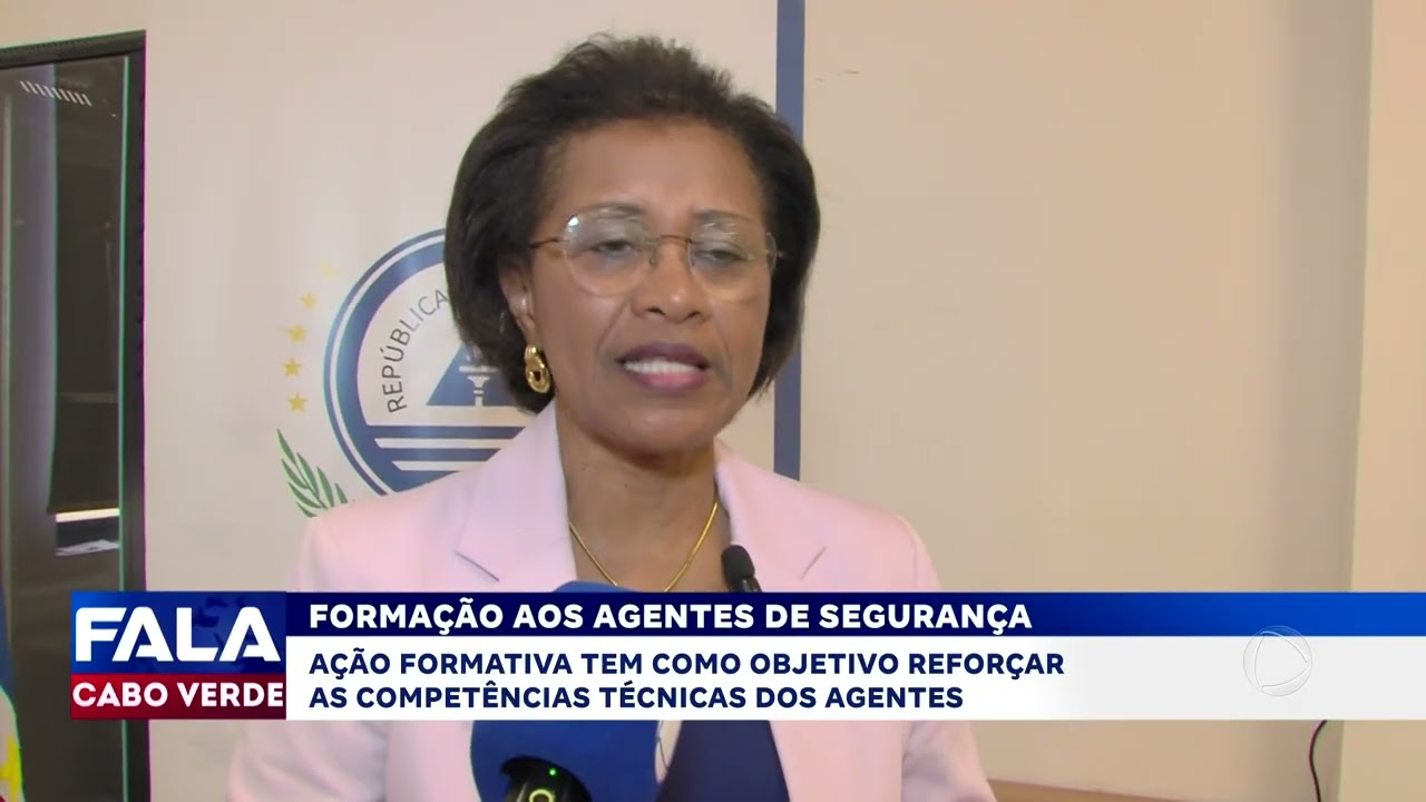 Formação aos agentes de segurança | Fala Cabo Verde