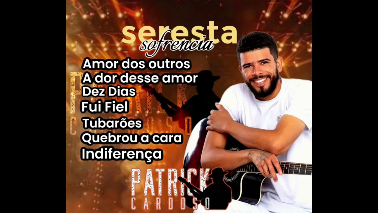 Patrick Cardoso Seresta sofrencia (cover Patrick Cardoso)