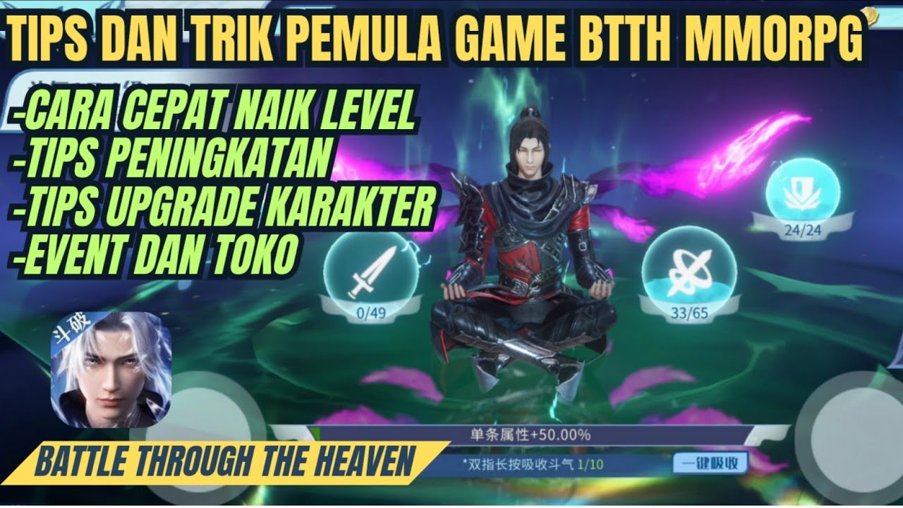 Tips dan Trik Pemula Bermain Game Battle Through The Heavens Atau Game BTTH MMORPG