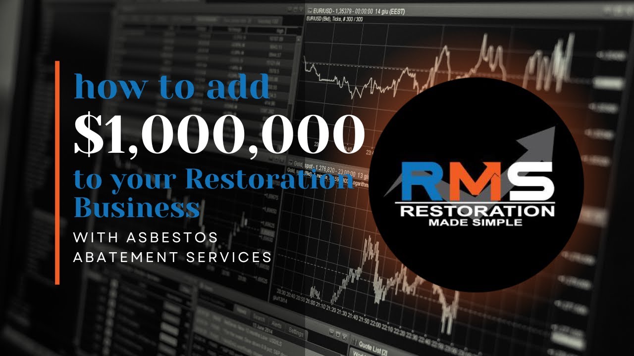 How to Add $1,000,000 to your Restoration Business with Asbestos Abatement Services