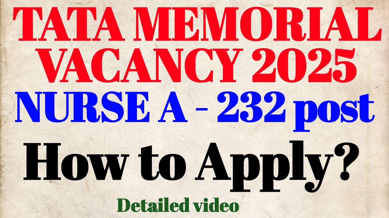 TATA MEMORIAL VACANCY 2025 | How to apply? | Nurse A- 232 post | #tmc 